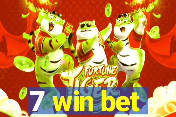 7 win bet